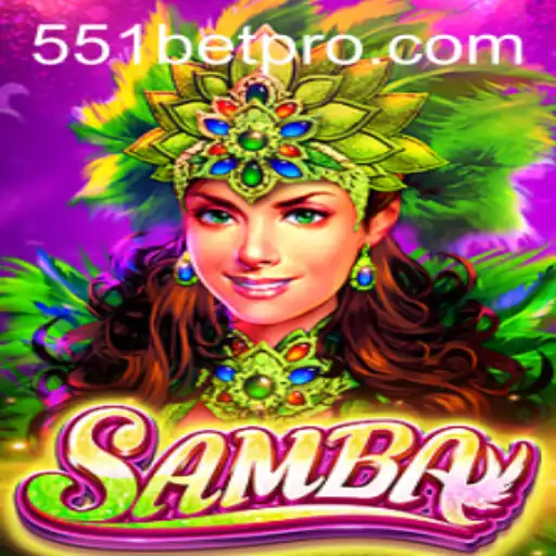 Exploring the Samba 551BET Experience: Rules and Gameplay
