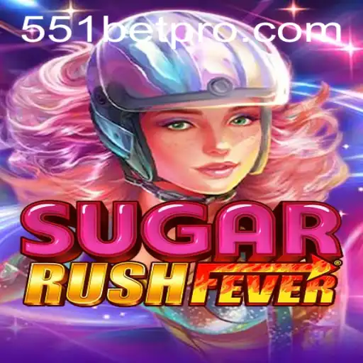 SugarRushFever: Sweet Adventures in the World of 551BET