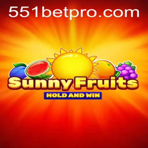 Discover the Exciting World of SunnyFruits: Your Ultimate Gaming Adventure with 551BET